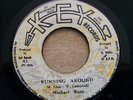 MICHAEL ROSE - RUNNING AROUND / KEY 7''...HEAR