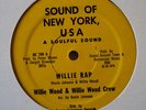 WILLIE WOOD & CREW-WILLIE RAP-DISCO 12