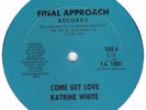 RARE MODERN SOUL BOOGIE   KATRINE WHITE   COME GET LOVE