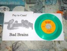 BAD BRAINS Pay To Cum 7