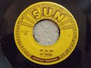 ROY ORBISON Go Go Go SUN RECORDS 45rpm vinyl SINGLE
