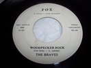 The Braves, Fox Record Label 101, Woodpecker Rock