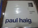 Paul Haig – Something Good ' 12'' MINT WANTEDDDDD