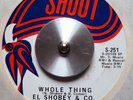 FUNK 45-EL SHOBEY & CO-WHOLE THING M- /NEVER MISS WHAT
