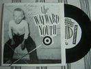 WAYWARD YOUTH - Elmundo 7in. (Final Solution 1979) KBD