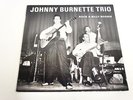 JOHNNY BURNETTE TRIO-ROCK A BILLY BOOGIE-LP/RECORD