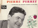 RARISSIME 2ème  EP PIERRE PERRET  1958   TRES BON ETAT