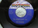 NORTHERN SOUL-THE SPINNERS-I'LL ALWAYS LOVE YOU-HEAR