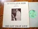 SUNNYLAND SLIM She got that Jive Private lp limited