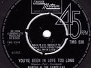 MARTHA/VANDELLAS - YOU'VE BEEN IN LOVE TOO LONG TMG 530