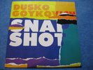 Dusko GOYKOVICH Snap Shot 1985 Yugoslavia 1st. orig. NM