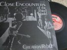 CREATION REBEL - CLOSE ENCOUNTERS OF THE..OG HITRUN LP