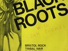 BLACK ROOTS Bristol Rock / Tribal War ‘81 REGGAE 12” ??