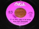 Walter Jackson NORTHERN SOUL 45 Its an Uphill Climb to