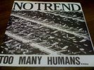 No Trend - Too Many Humans '83 KBD LP