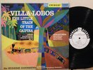 EVEREST SDBR 3041 VILLA-LOBOS TRAIN GOOSSENS WLP NM