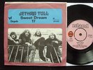 JETHRO TULL Sweet Dream RARE Swedish 45 + PS Psych 7