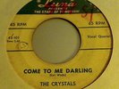 Crystals Come to me darling doo wop