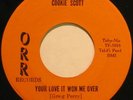 COOKIE SCOTT Your Love It Won Me Over NORTHERN SOUL 45