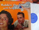 TONY BELLUS USA LP--ROBBIN' THE CRADLE  NRC-LPA-8
