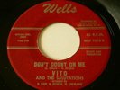 VITO AND THE SALUTATIONS ON WELLS,,,,RARITY...LISTEN