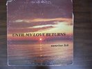 SUNRISE LTD Until My Love Returns LP DETROIT JAZZ Rare