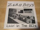 ZERO BOYS Livin In The 80s 7