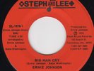ERNIE JOHNSON Big Man Cry 70'S MODERN SOUL 45