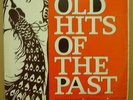 OLD HITS OF THE PAST - VARIOUS - ORIG JAM HIGH NOTE LP