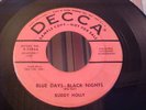 Buddy Holly -PROMO- Blue Days-Black Nights -Decca 29854