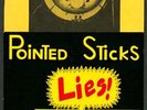 POINTED STICKS - LIES - RARE CANADIAN 45 LIKE NEW 