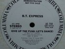 PROMO* B.T. Express - Give Up The Funk *MONSTER FUNK*