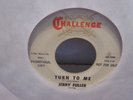 JERRY FULLER-TURN TO ME B/W DOUBLE LIFE PROMO 45