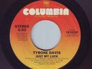 MODERN SOUL 45-TYRONE DAVIS-JUST MY LUCK-COLUMBIA-HEAR