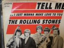 THE ROLLING STONES- TELL ME-I JUST WANNA MAKE LOVE  P/S