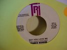FRANKIE GEARING 45 TRI SOUL 70's Hear SAY YOU LOVE ME