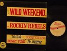 The Rockin' Rebels R&R LP (Swan # 509) Wild Weekend