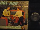 Charlie Ryan ROCKABILLY LP (King # 751) Hot Rod