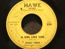 45 CHARLES FARREN on HAWK Girl Like You northern soul