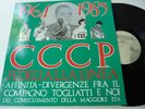 CCCP FEDELI ALLA LINEA:1964-1985  AFFINITA' DIVERGENZE