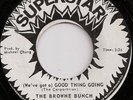 THE BROWNE BUNCH / GOOD THING GOING / LISTEN