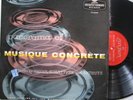 Pierre Schaeffer+Henry+Arthuys:Musique Concrete 1955 lp