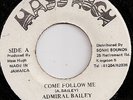 ADMIRAL BAILEY / COME FOLLOW ME / LISTEN