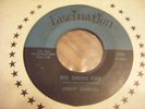  ROCKABILLY 45 JIMMY CARROLL BIG GREEN CAR