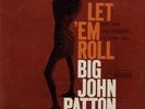 BIG JOHN PATTON - LET ´EM ROLL US LP