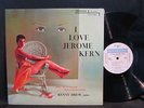 I Love Jerome Kern LP Kenny Drew, Piano