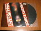 VIOLENT FORCE  Malevolent Assault Of Tomorrow LP RARE