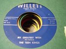 DOOWOP TEEN KINGS My Greatest Wish WILLETT 118