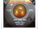 Pancho Villa Ain't That Bad R&B SOUL MOD HEAR 45