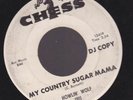  HOWLIN' WOLF My Country Sugar Mama promo CHESS 45 